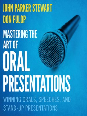 cover image of Mastering the Art of Oral Presentations